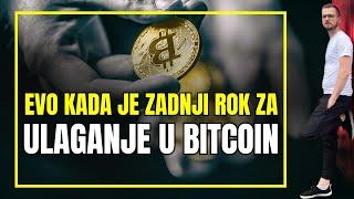 Ulaganje u Bitcoin ?  Evo kada je posljednji rok ZA ULAGANJE U BITCOIN 