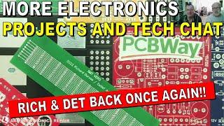 More Electronics Projects And Tech Chat with Rich & Detlef