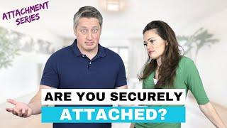 Secure Attachment - Attachment Series Part 1