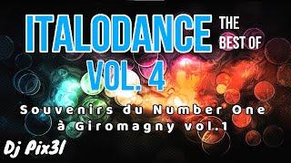 #4 Best of Italodance Souvenirs du Number One à Giromagny vol.1