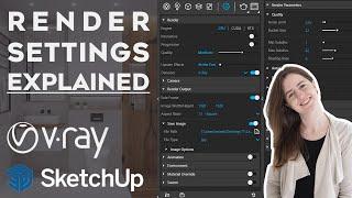 The Best Render Settings Explained  The Only Video You Need  V-Ray for SketchUp