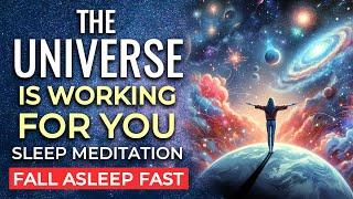 The UNIVERSE is Working for You DEEP SLEEP Hypnosis  The Universe Aligns with YOU to Manifest NOW