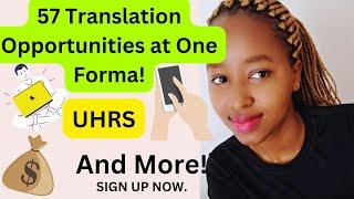 Up To $1HIT on One Forma Translation and UHRS Projects Sign Up for More Projects.