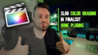 SLOG Color Grading mit Final Cut OHNE Plugins