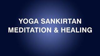Yoga Sankirtan Meditation & Healing