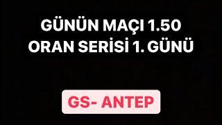 100 TLYİ 5500 TL YAPIYORUZ   1.50 ORAN SERİSİ 1. GÜN  GALATASARAY GAZİANTEP MAÇI 