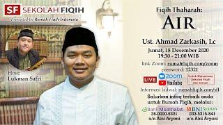 Fiqih Thaharah AIr - Ustadz Ahmad Zarkasih Lc