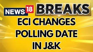 Lok Sabha 2024 ECI Changes Polling Dates Of Anantnag-Rajouri Constituency To May 25  News18