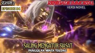 SALING MENGATUR SIASATSEASON2 EPISODE 84 #renegadeimmortal #xianni