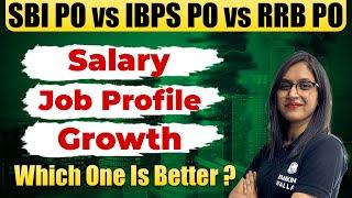 SBI PO vs RRB PO vs IBPS PO  Which One Is Better ?  Sushmita Maam