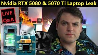 Nvidia RTX 5080 & 5070 Ti Laptop Leak Intel OEM Outlook RDNA 4 AMD Zen 5 Strix  April Loose Ends