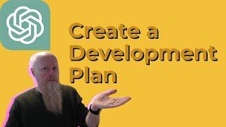 How to use ChatGPT to create a Development Plan