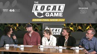 The Local Game  GRAND FINAL SHOW 2024