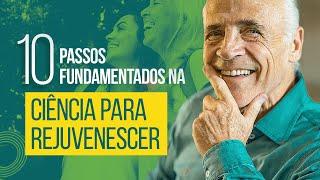 REJUVENESCIMENTO GARANTIDO 10 Passos Baseados em Evidências Científicas