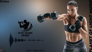 Echos - New Eyes.  Gym Music Sport. Energy. Fitness Motivation.