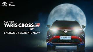 All New Yaris Cross HEV Energize Your Active Drive with Advanced Style