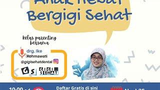 Anak Hebat Bergigi Sehat - Parenting Ahad