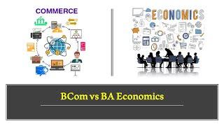 BCom vs BA Economics  Career Nuggets  Differences  RK Boddu