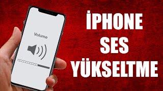 İPHONE SES YÜKSELTME 2023