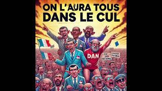 On l’aura tous dans le cul - Chanson satirique