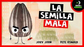 La Semilla Mala  Jory John  Cuentos Para Dormir En Español Asombrosos Infantilesl