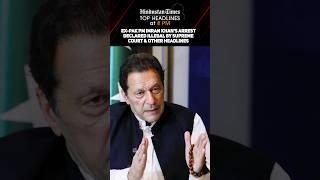 Ex-Pak PM Imran Khans Arrest Declared Illegal By Supreme Court & Other Headlines  News Wrap @ 8 PM