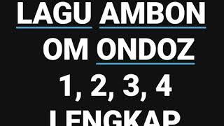 Lagu Ambon  Maluku OM ONDOS versi Lengkap. Semoga Terhibur