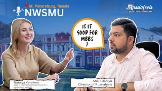 North Western State Medical University Explained  Exclusive Interview with University Official