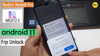 Redmi Note8 Pro MIUI12.5 Android11 Frp Bypass طريقة تجاوز حساب جوجل بعد فورمات