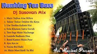 Hindi nonstop dj superhit h u m b i n g tone bass mixj sushobhan mixremix by DJ gaan productio