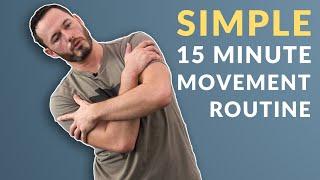 Simple 15 Minute Movement Routine  Perfect For Beginners