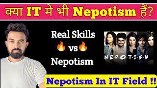 Nepotism In IT Industry - InfosysTCS Wipro  Skills kitni Matter Karti hain?  Chandan Patel