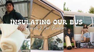 INSTALLING CAR BUILDERS - EP 2. Sound Deadening & Insulating our Toyota Coaster.