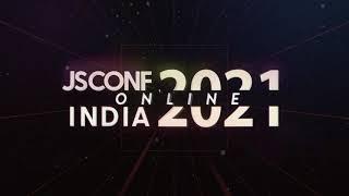Jsconf India Online 2021