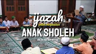 CARA MENJADIKAN ANAK SHOLEH KH. M. MARUF IRSYAD KUDUS