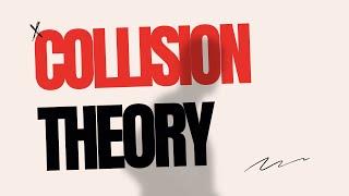 Collision Theory  O level & IGCSE 2024