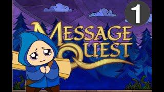 Message Quest - Удивительное приключения Фесте #1