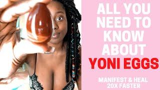 HOW TO USE A YONI EGG HOW TO HEAL YOUR SACRED CHAKRA WITH WITH A YONI EGG