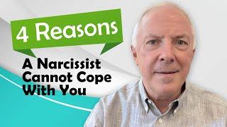 4 Reasons A Narcissist Cannot Cope With You