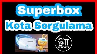 Superbox Kota Sorgulama - Superbox Kalan Kullanım Nasıl Öğrenilir?