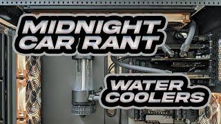 You shouldnt water cool or should you?