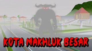 KOTA MAKHLUK BESAR  HORROR MOVIE SAKURA SCHOOL SIMULATOR