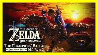 The Legend of Zelda Breath of the Wild - The Champions Ballad - Full Expansion No Commentary