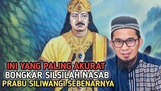 INI YANG PALING AKURATBONGKAR RAHASIA SILSILAH NASAB PRABU SILIWANGI