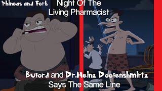 Phineas and Ferb - Buford and Doofenshmirtz Says The Same Line Night Of The Pharmacist