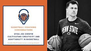 The Basketball Podcast EP316 with Joe Crispin on Basketball Creativity