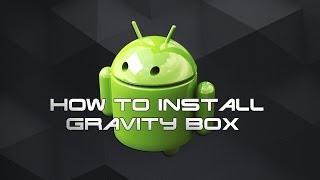 Gravity Box What is it and How to install it
