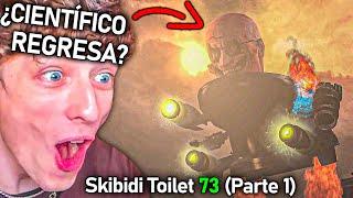 ¿¿EL CIENTÍFICO TOILET HA REGRESADO?? - Skibidi Toilet 73 Parte 1