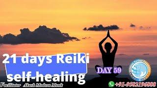 21 Days Reiki Self-Healing Meditation DAY 59 #akashmodernmonk