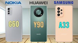 Nokia G60 vs Huawei nova Y90 vs Samsung galaxy A33